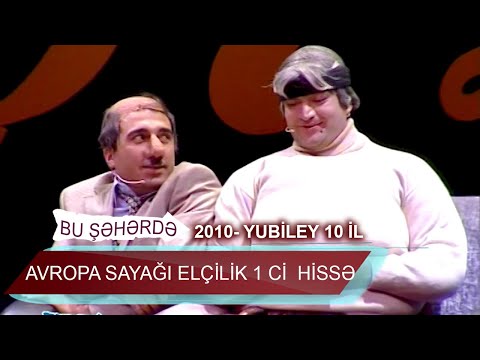 Bu sheherde 2010  Bu sheherde 2010  Yubiley 10 il  Avropa Sayagi Elcilik 1ci  hisse