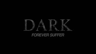 Dark - Forever Suffer (2020) HQ 384kbit/s