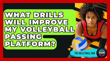 What Drills Will Improve My Volleyball Passing Platform? - The Volleyball Hub