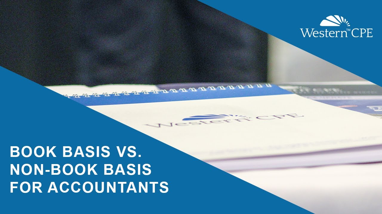 Book Basis Example Book Basis vs. Non-Book Basis for Accountants - YouTube