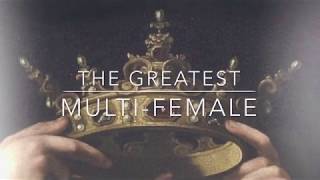 The Greatest Multifemale