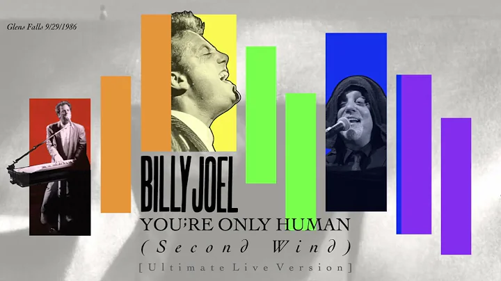 Billy Joel - You're Only Human (Second Wind) [Ultimate Live Version]
