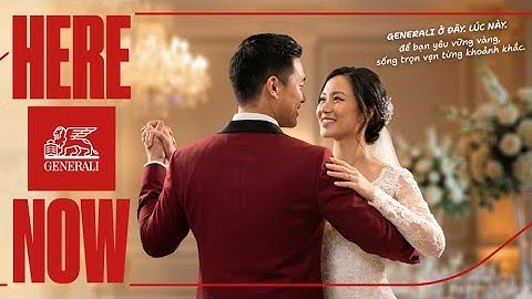 Ở đây, lúc này Generali đồng hành để bạn yêu vững vàng, sống trọn vẹn từng khoảnh khắc