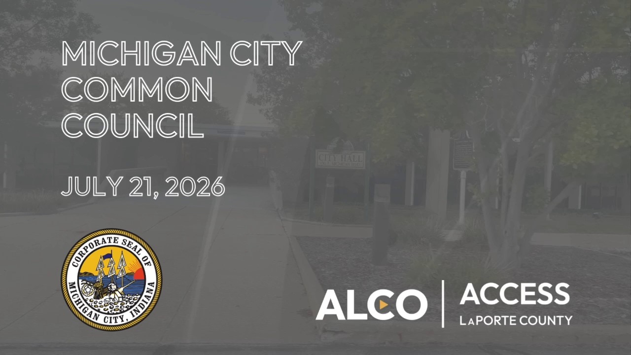 Michigan City Common Council July 21, 2026