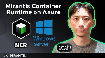 Deploying Mirantis Container Runtime (MCR; formerly Docker) on Top of Windwos Server with Azure