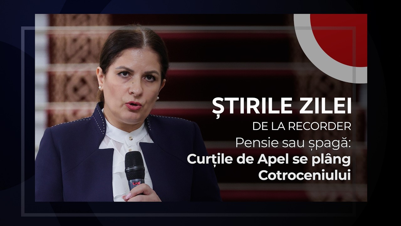 20 FEBRUARIE 2026. Pensie sau șpagă: Curțile de Apel se plâng Cotroceniului