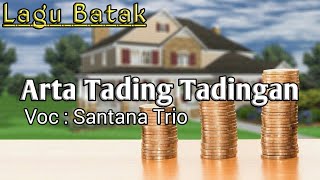 Lagu Batak - Arta Tading Tadingan| Santana Trio