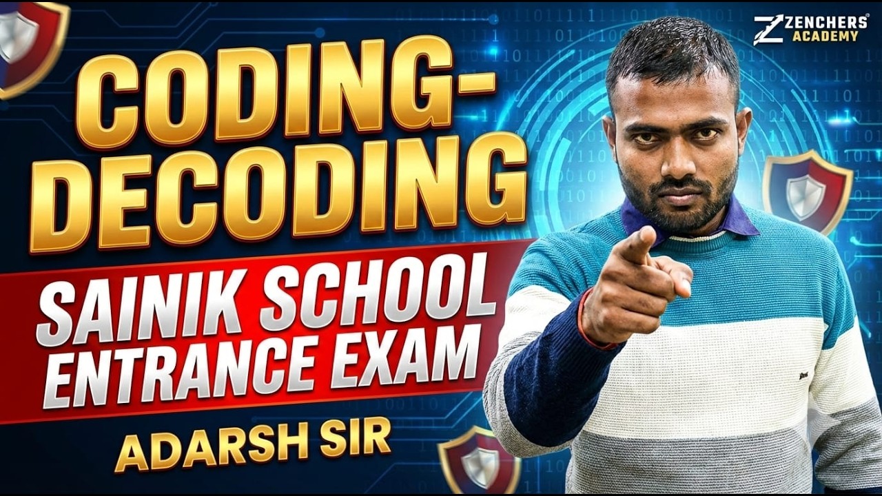 Coding–Decoding  Concepts | Sainik School Entrance Exam | AISSEE Intelligence | Zenchers Academy