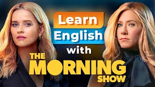 Learn English with THE MORNING SHOW - Jennifer Aniston & Reese Witherspoon