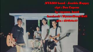 NYAMO band - JOMBLO HAPPY lagu bali