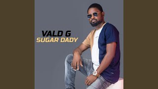 Sugar Dady - Vald G