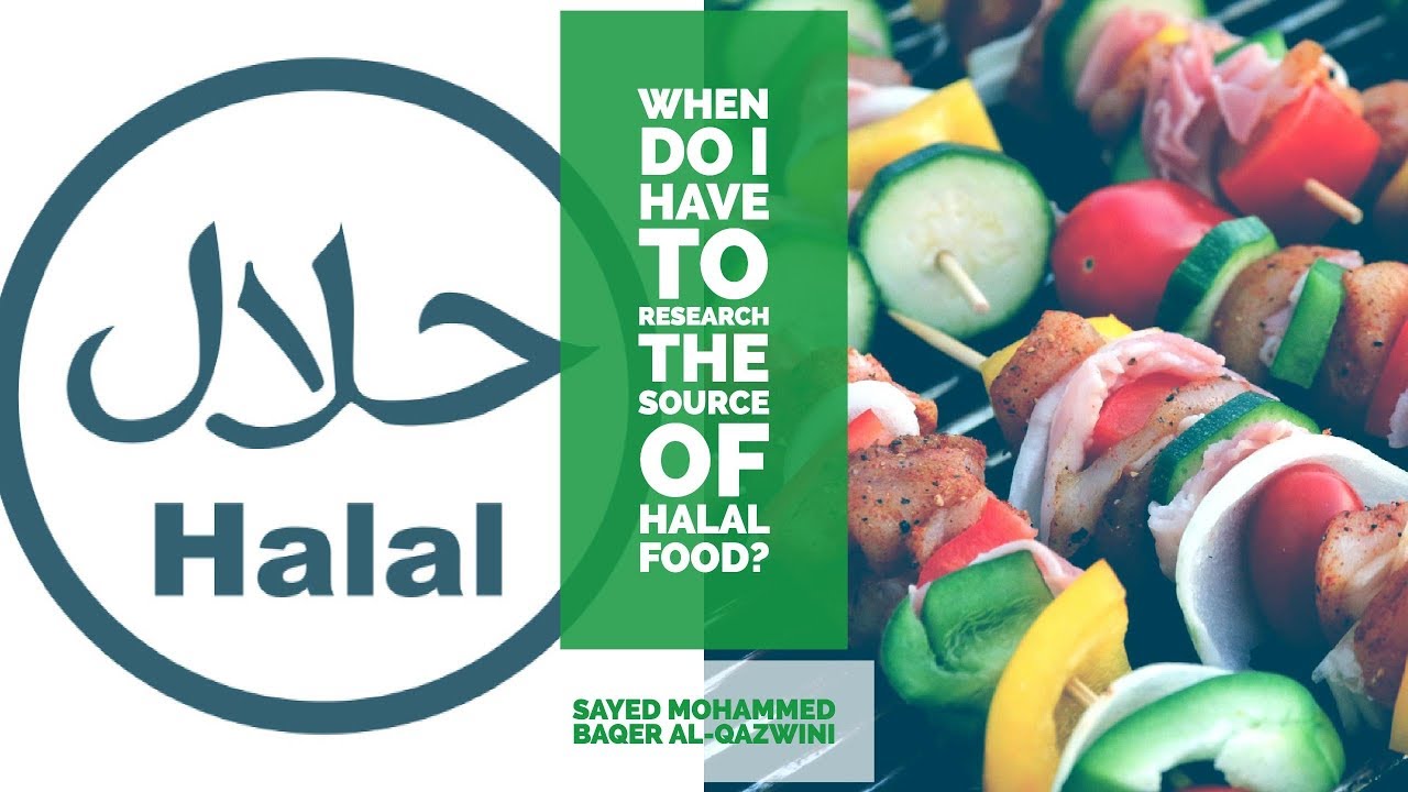 ⁣When do I have to research the source of Halal food? - Sayed Mohammed Baqer Al-Qazwini