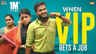 When VIP Gets A Job || Narikootam || Tamada Media