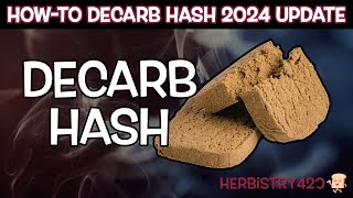How-To Decarb Hash (Decarboxylate Hashish) | 2024 Update | Herbistry420