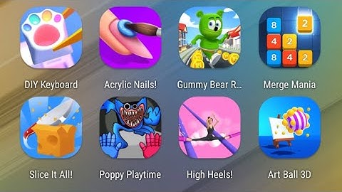 DIY Keyboard,Acrylic Nails,Gummy Bear Runner,Merge Mania,Slice It All,Poppy Playtime,High Heels,Art