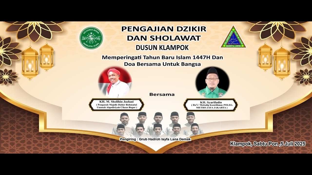 PENGAJIAN DZIKIR & SHOLAWAT DUSUN KLAMPOK  II KH .M. SHOLIHIN JAELANI II ISYFA LANA DEMAK