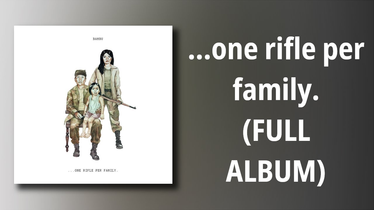 Bambu // ...one rifle per family. (FULL ALBUM) - YouTube