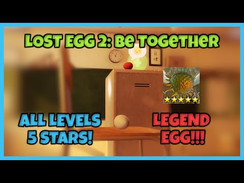 [LOST EGG 2: Be Together] - All Stages 5 Stars!!!