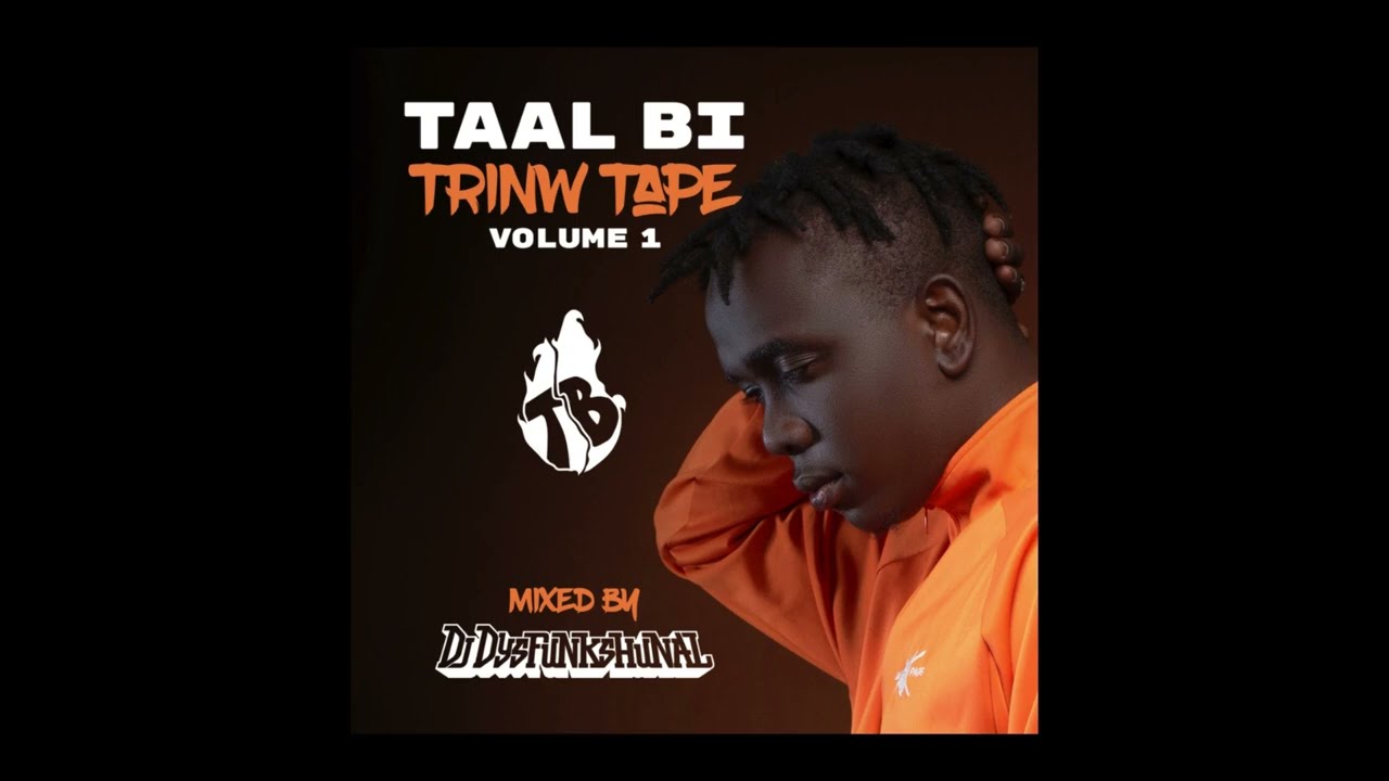 Taal Bi - Trinw Tape Vol 1 by DJ Dysfunkshunal