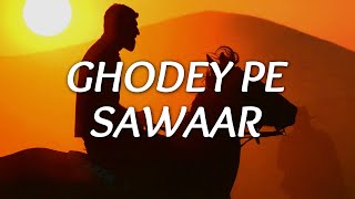 Amit Trivedi - Ghodey Pe Sawaar (Lyrics) | Sireesha Bhagavatula, Amitabh Bhattacharya | From &quot;Qala&quot;