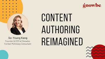 Content Authoring Reimagined | Meet GNOWBE