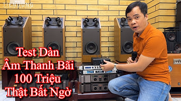 TEST BỘ KARAOKE 100 TRIỆU HÀNG BÃI XỊN - Kết hợp 2 IN 1 nghe hay, hát đỉnh