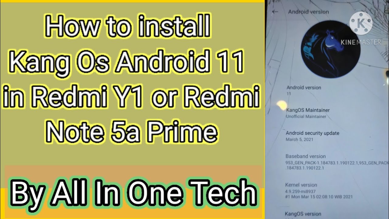 How to install Kang Os android 11 in redmi Y1 or Redmi Note 5a prime