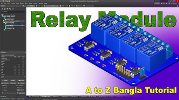 How to PCB Design for 4 Channel Relay Module on Altium Designer Complete Bangla Tutorial