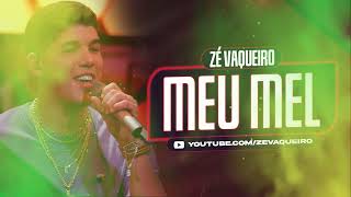 Meu Mel – Zé Vaqueiro