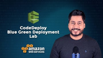 CodeDeploy Blue Green Deployment - Lab