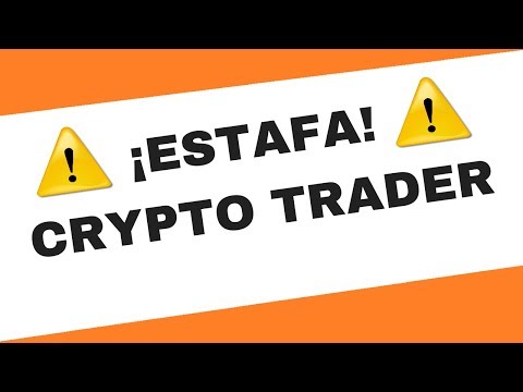 Cryto Trader es ESTAFA!! - ¡VER antes de INVERTIR! - ¡OPINIONES FALSAS!