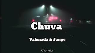 Valenada ft. Jange - Chuva (lyrics)🎵