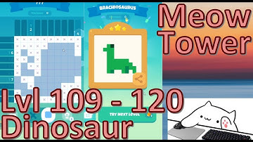 Meow Tower: Nonogram (Offline) Walkthrough Level 109 - 120 (Dinosaur Level)