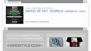 New Release | The Hatebusters - Dead Is My World (Original Mix)