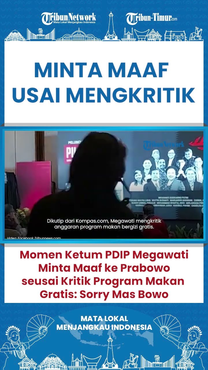SHORT Sorry Mas Bowo Kata Megawati Usai Kritik Anggaran Program Makan Gratis Bergizi Tak Realistis
