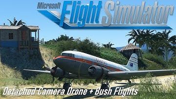 Microsoft Flight Simulator 2020 Detaching The Drone Camera From The Aircraft - Create New Views