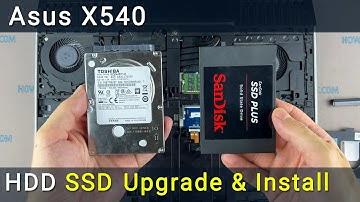 Upgrade Asus X540 Hard Drive to SSD - Step-by-Step DIY Guide