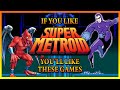 If You Like Super Metroid, You'll Like These Games - SNESdrunk