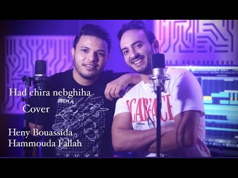 Had Chira Nebghiha هاد شيرة نبغيها Cheb Khaled Cover By Hammouda Fallah Heny Bouassida
