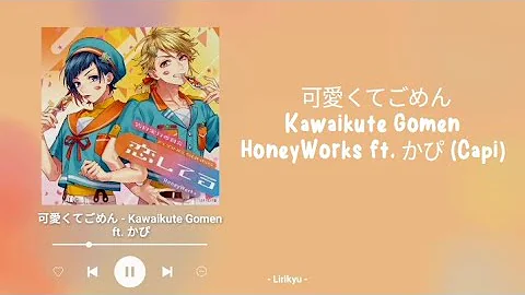 HoneyWorks -  Kawaikute Gomen ft.  (Lyrics Terjema...