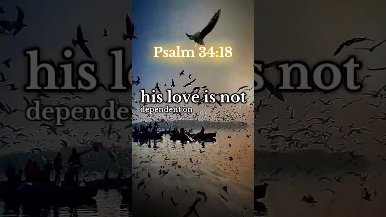 God Is Close to the Brokenhearted 💔 | Psalm 