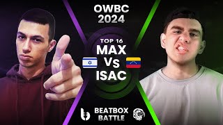 Max Vs Isac Online World Beatbox Championship 2024 Top 16