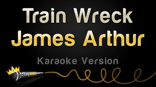James Arthur - Train Wreck (Karaoke Version) Resimi