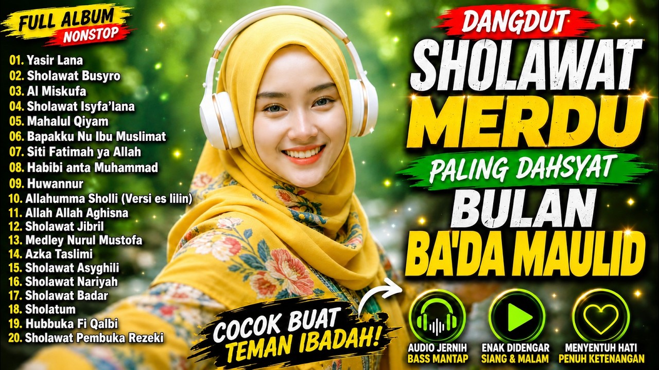FULL ALBUM DANGDUT SHOLAWAT MERDU SPESIAL BULAN BA'DA MAULID MUSTAJAB ❤️ PALING BANYAK DICARI 2026