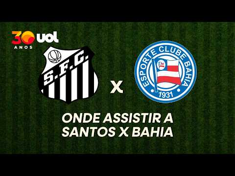 SANTOS VS BAHIA: WHERE TO WATCH THE LIVE BROADCAST OF THE GAME AND TIME