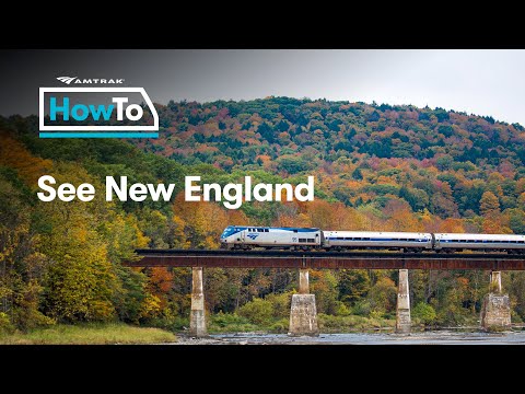 Amtrak Vacations Presents: How To See New England