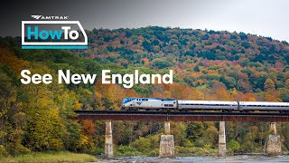 Amtrak Vacations Presents: How To See New England