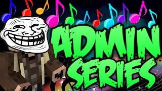 Admin Series | GETTING TROLLED BY A SINGING HACKER