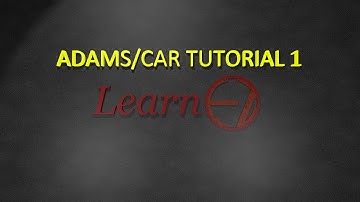 ADAMS/CAR Tutorial 1