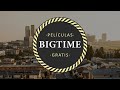 Bigtime Trailer | Películas Gratis